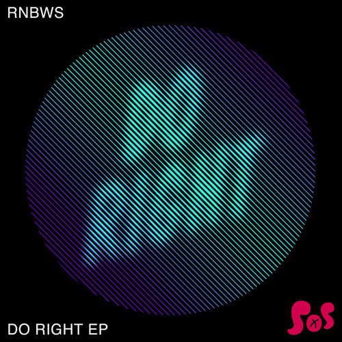 image cover: RNBWS - Do Right EP / SOS 048