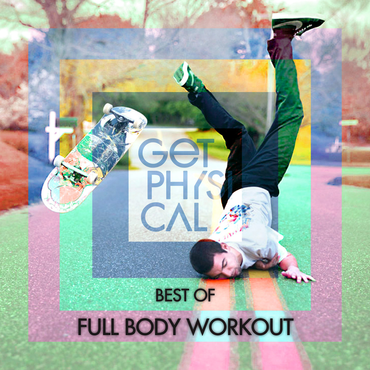 image cover: VA - Get Physical Presents: Best Of Full Body Workout / none