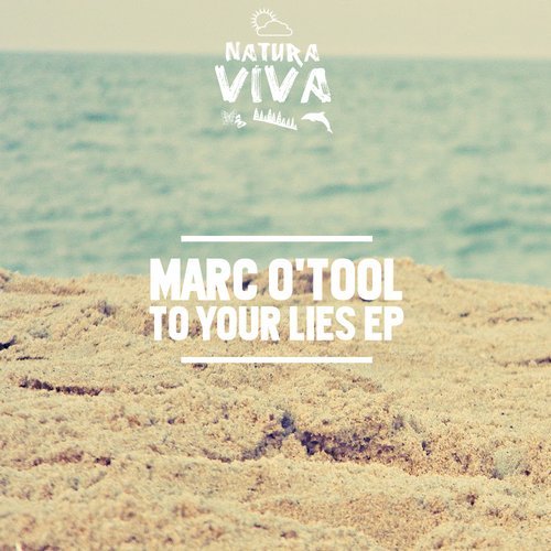 image cover: Marc O'Tool - To Your Lies Ep / NAT372