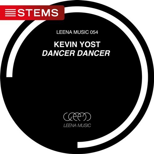image cover: STEMS: Kevin Yost - Dancer Dancer / Leena054STEMS