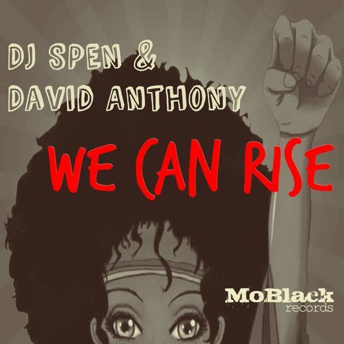 image cover: DJ Spen & David Anthony - We Can Rise / MBR156