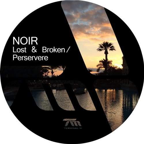 image cover: Noir - Lost & Broken-Perservere [Terminal M]