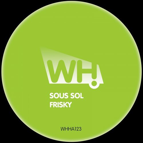 image cover: Sous Sol - Frisky / WHHA123