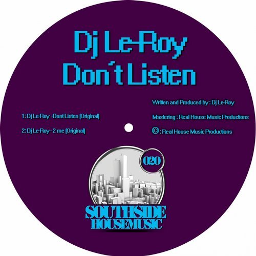 image cover: Dj Le-Roy - Don't Listen / SSHM0020