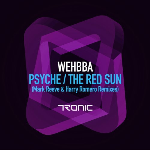 image cover: Wehbba - Psyche / The Red Sun (Remixes) / TR221