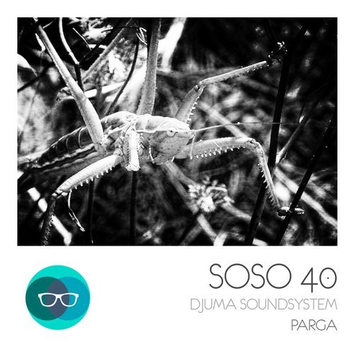 image cover: Djuma Soundsystem - Parga / SOSO40
