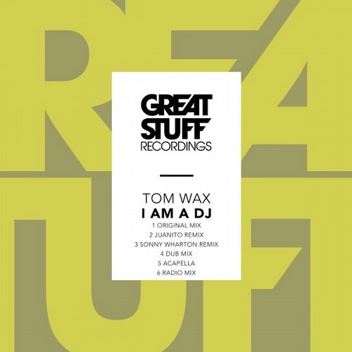 image cover: Tom Wax - I Am a DJ / GSR292
