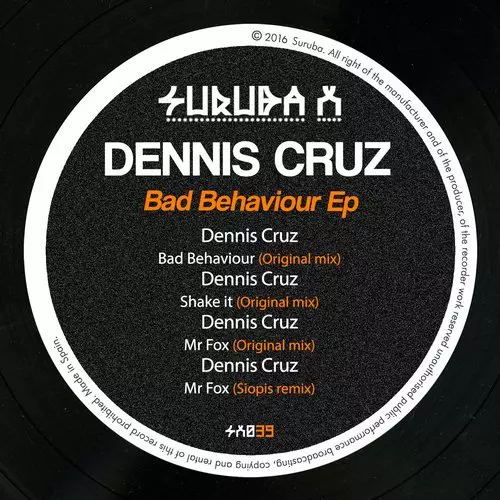 image cover: Dennis Cruz - Bad Behaviour (Incl. Siopis Remix) / SURUBAX039