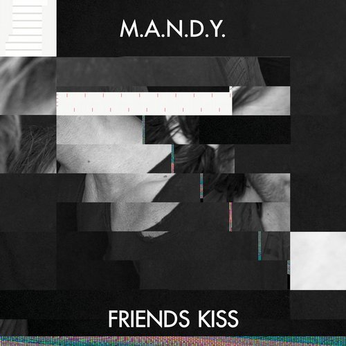 image cover: M.A.N.D.Y. - Friends Kiss / GPM346
