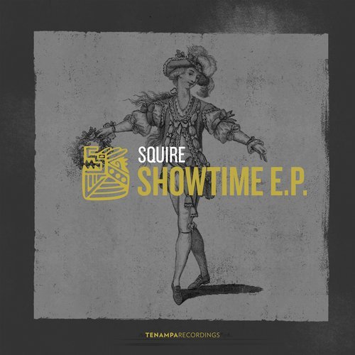 image cover: Squire - Showtime EP / TENA057