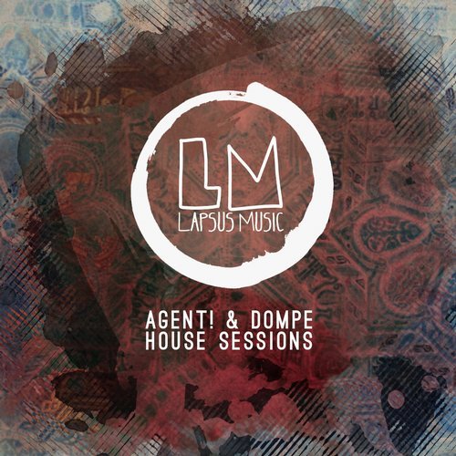 image cover: Agent!, Dompe - House Sessions / LPS172