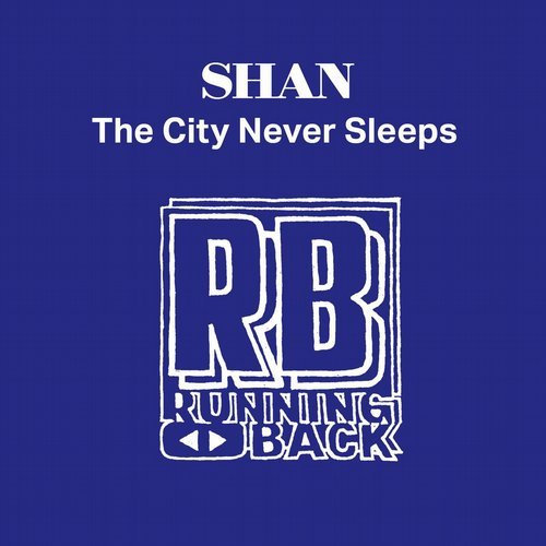 image cover: Shan - The City Never Sleeps / RBSHAN02DIGITAL