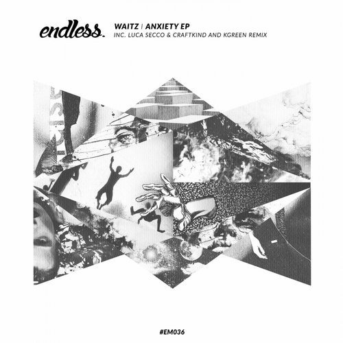 image cover: Waitz - Anxiety EP / Endless Music