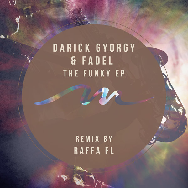 image cover: Darick Gyorgy,Fadel - The Funky EP / MILE307