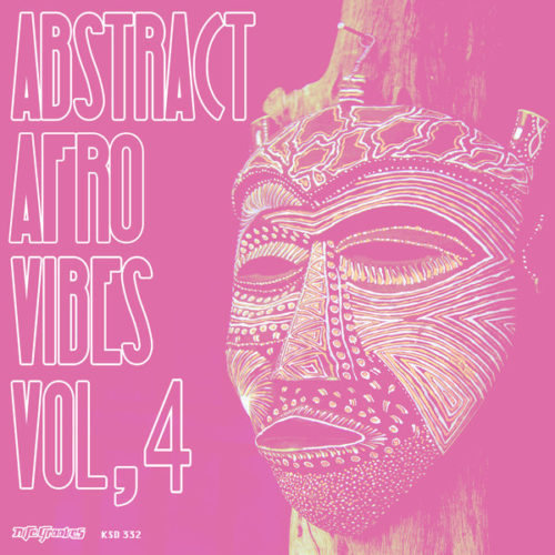 image cover: Various Artists - Abstract Afro Vibes Vol. 4 / Nite Grooves