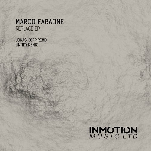 image cover: Marco Faraone - Replace EP / Inmotion Ltd