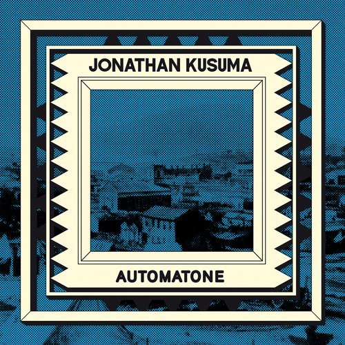 image cover: Jonathan Kusuma - Automatone / I'm A Cliche