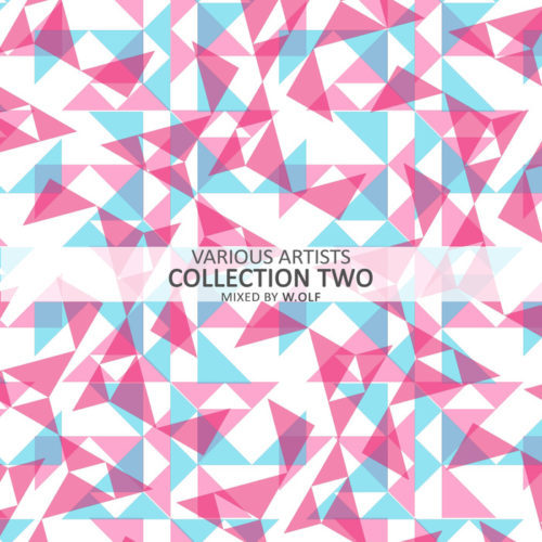 Collection Two – Mixed by W.olf / Baile Musik