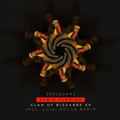 image cover: Fabio Florido - Clan Of Bizzarre EP / 303Lovers