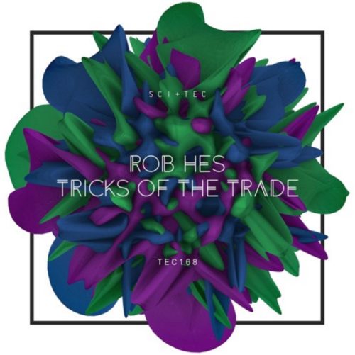 image cover: Rob Hes - Tricks Of The Trade / TEC168