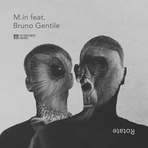 image cover: M.in, Bruno Gentile - Rotate / My Favourite Freaks Music