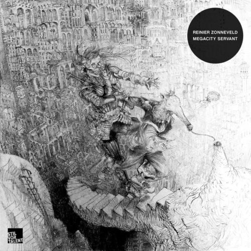 Reinier Zonneveld – Megacity Servant / Stil Vor Talent