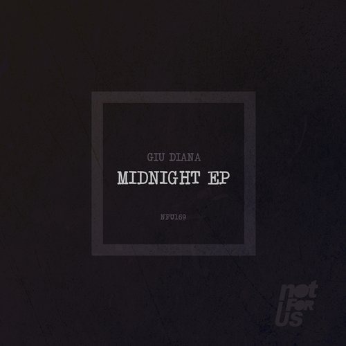 image cover: Giu Diana - Midnight EP / Not For Us Records