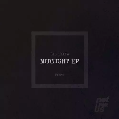 image cover: Giu Diana - Midnight EP / Not For Us Records