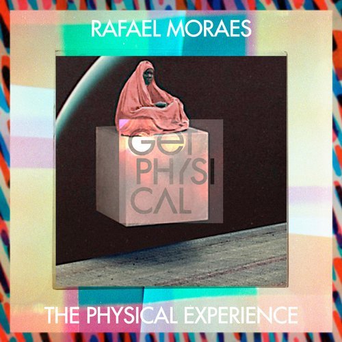 image cover: Rafael Moraes - The Physical Experience / Get Physical Music