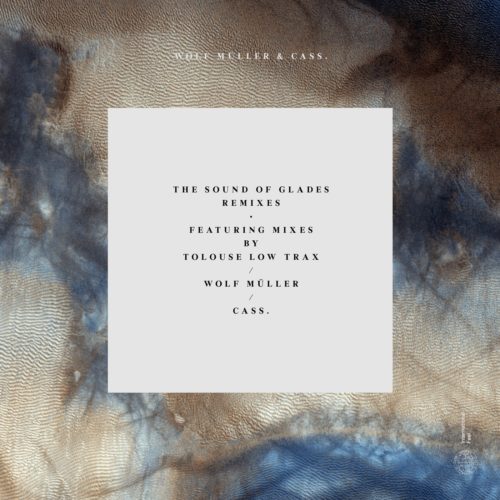 Wolf Muller – The Sound Of Glades Remixes / International Feel Recordings