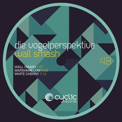 image cover: Die Vogelperspektive - Wall Smash / Cyclic Records