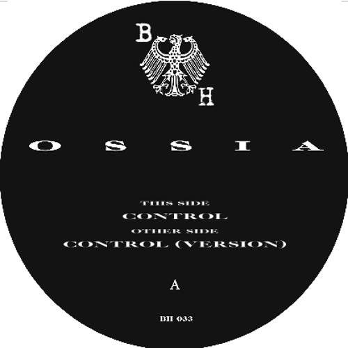 image cover: Ossia - Control / Information / Version / Berceuse Heroique