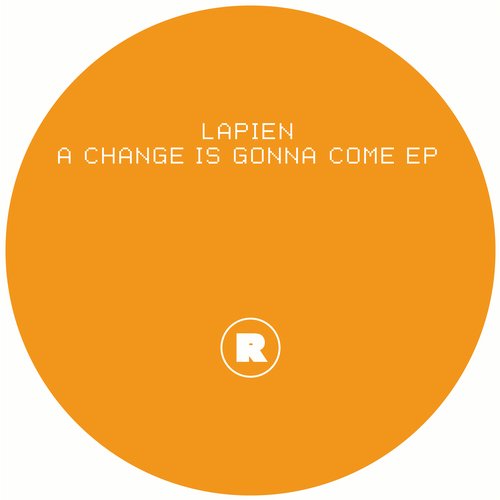 image cover: Lapien - A Change Is Gonna Come EP / Rekids
