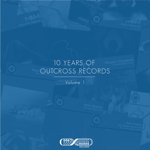 10 Years Of Outcross Records Vol.1 / Outcross Recordings