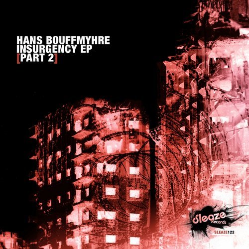 image cover: Hans Bouffmyhre - Insurgency EP (Part 2) / Sleaze Records (UK)
