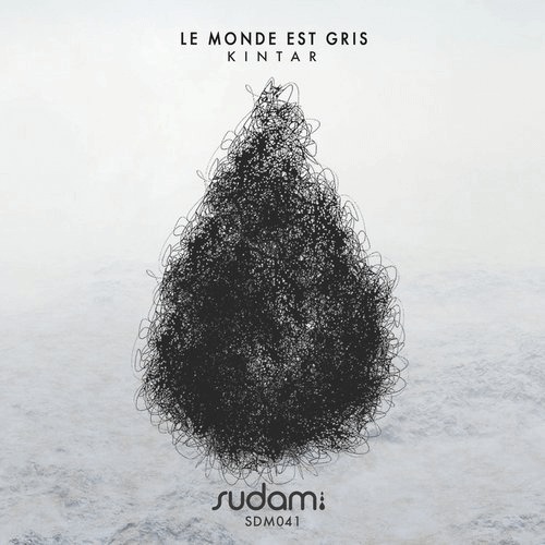 image cover: Kintar - Le Monde Est Gris / Sudam Recordings