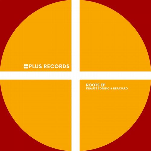 image cover: Repajaro, Kraust Sonido - Roots EP / Plus Records