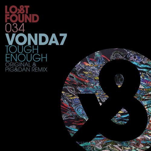 image cover: Vonda7 - Tough Enough (Incl. Pig&Dan RMX)/ Lost & Found