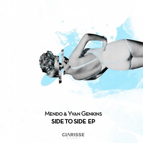 image cover: Mendo, Yvan Genkins - Side to Side EP / Clarisse Records