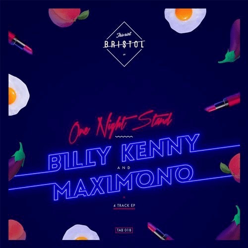 image cover: Billy Kenny, Maximono - One Night Stand EP / This Ain't Bristol
