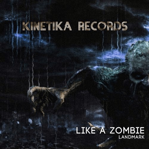image cover: Landmark - Like A Zombie / Kinetika Records