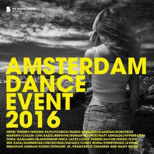 image cover: Amsterdam Dance Event 2016 / Big Mamas House Compilations