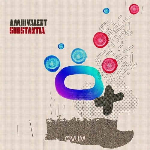 image cover: Ambivalent - Substantia EP / Ovum Recordings