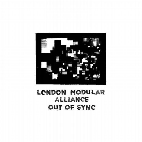 image cover: London Modular Alliance - Out of Sync / brokntoys