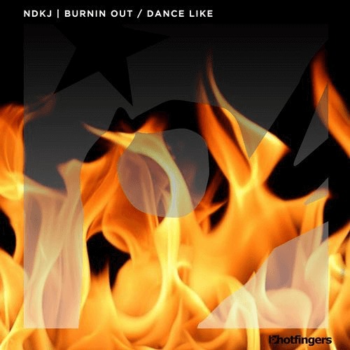 image cover: NDKj - Burnin Out | Dance Like / Hotfingers