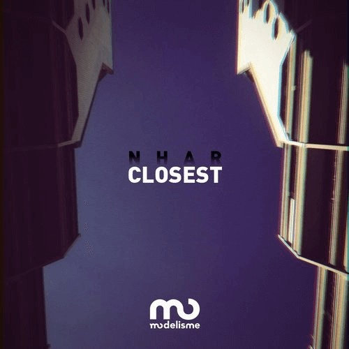 image cover: Nhar - Closest EP / Modelisme Records