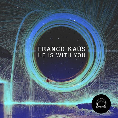 image cover: Franco Kaus - He Is with You / DeepClass Records