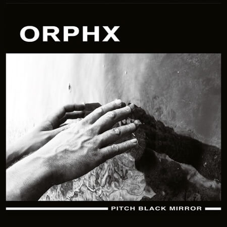 image cover: Orphx - Pitch Black Mirror / Sonic Groove