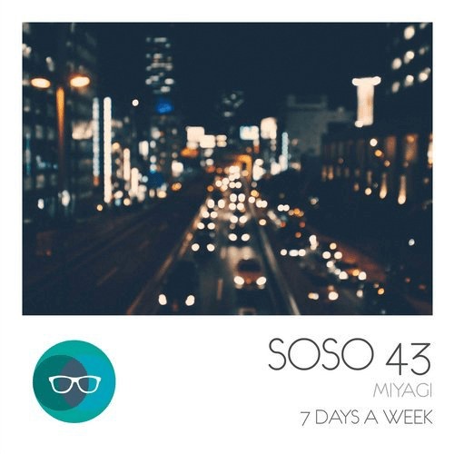 image cover: Miyagi - 7 Days a Week / SOSO