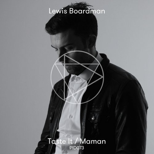 image cover: Lewis Boardman - Taste It / Maman / Play It Down